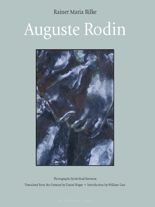 Title details for Auguste Rodin by Rainer Maria Rilke - Available